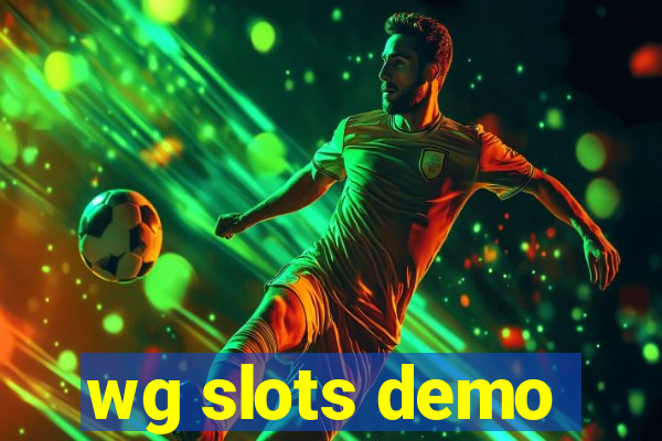 wg slots demo